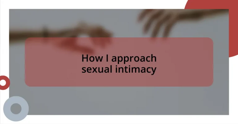 How I approach sexual intimacy