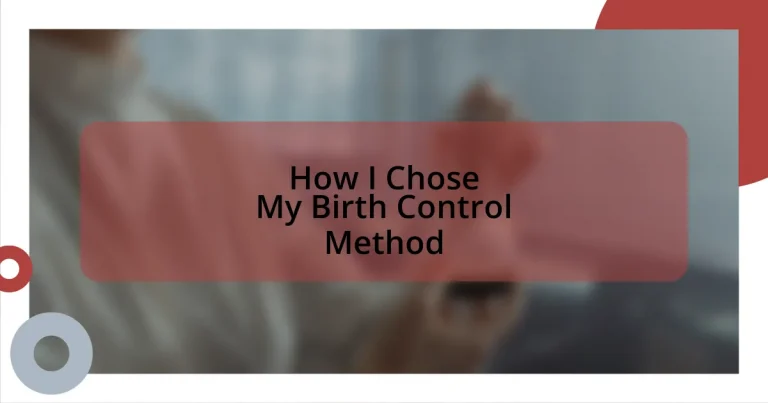 How I Chose My Birth Control Method