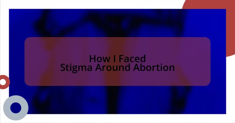 How I Faced Stigma Around Abortion