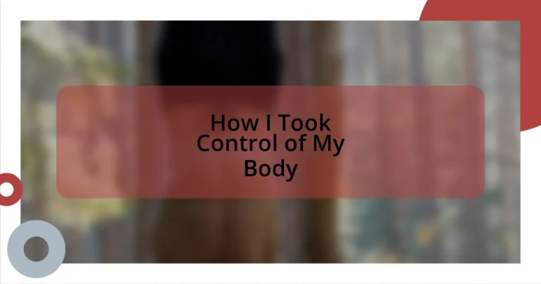 How I Took Control of My Body