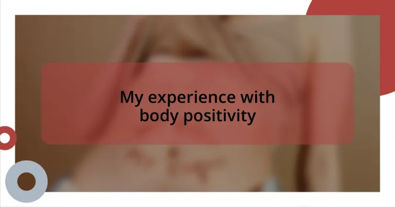 My experience with body positivity