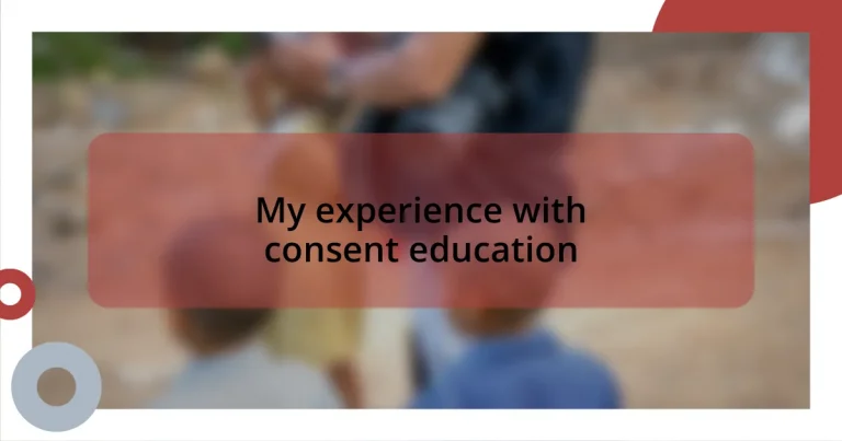 My experience with consent education