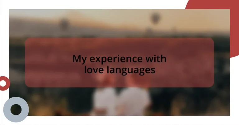 My experience with love languages