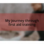 My journey through first aid training