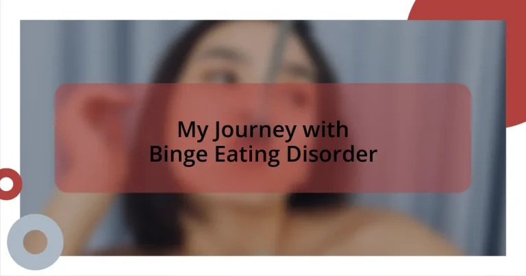 My Journey with Binge Eating Disorder