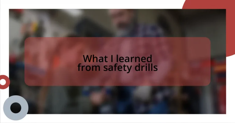 What I learned from safety drills