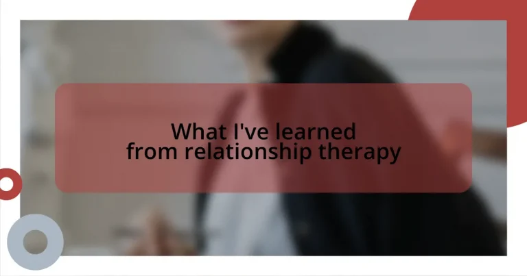 What I’ve learned from relationship therapy