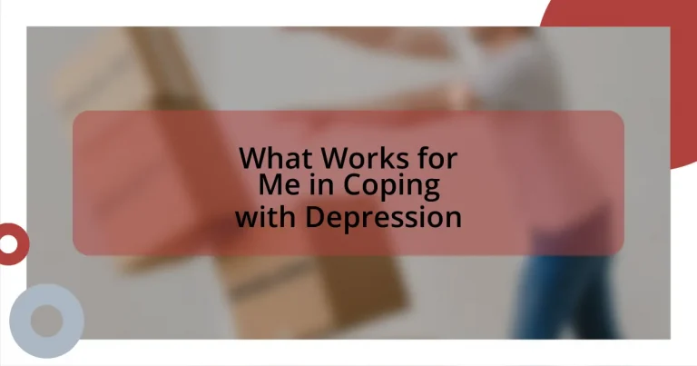 What Works for Me in Coping with Depression