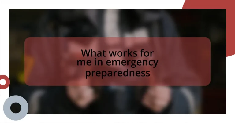 What works for me in emergency preparedness